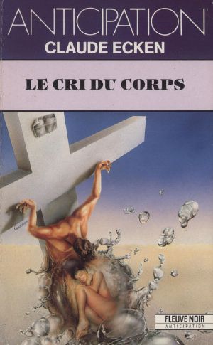 [FNA 1793] • Le Cris Du Corps